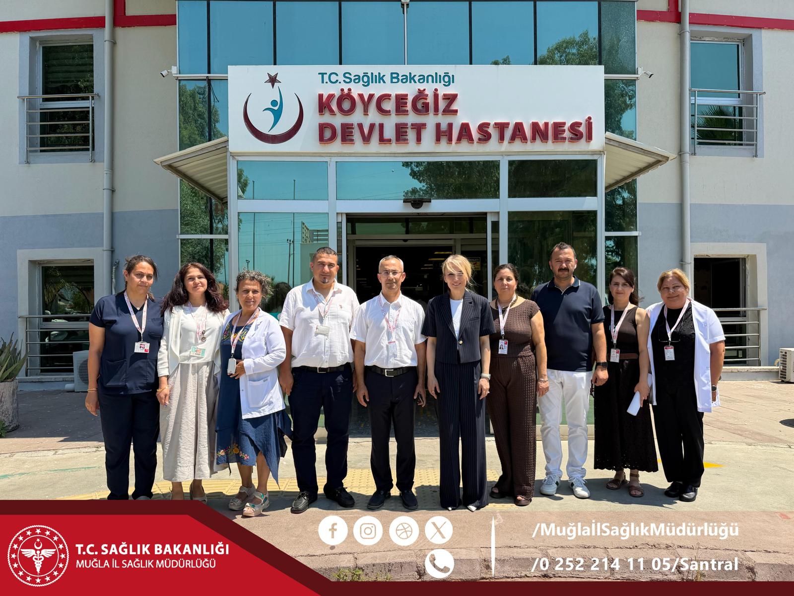 İl Sağlık Müdürü Dr. Eriş Başaran Akça’dan Köyceğiz ve Ortaca’ya Yakın Takip