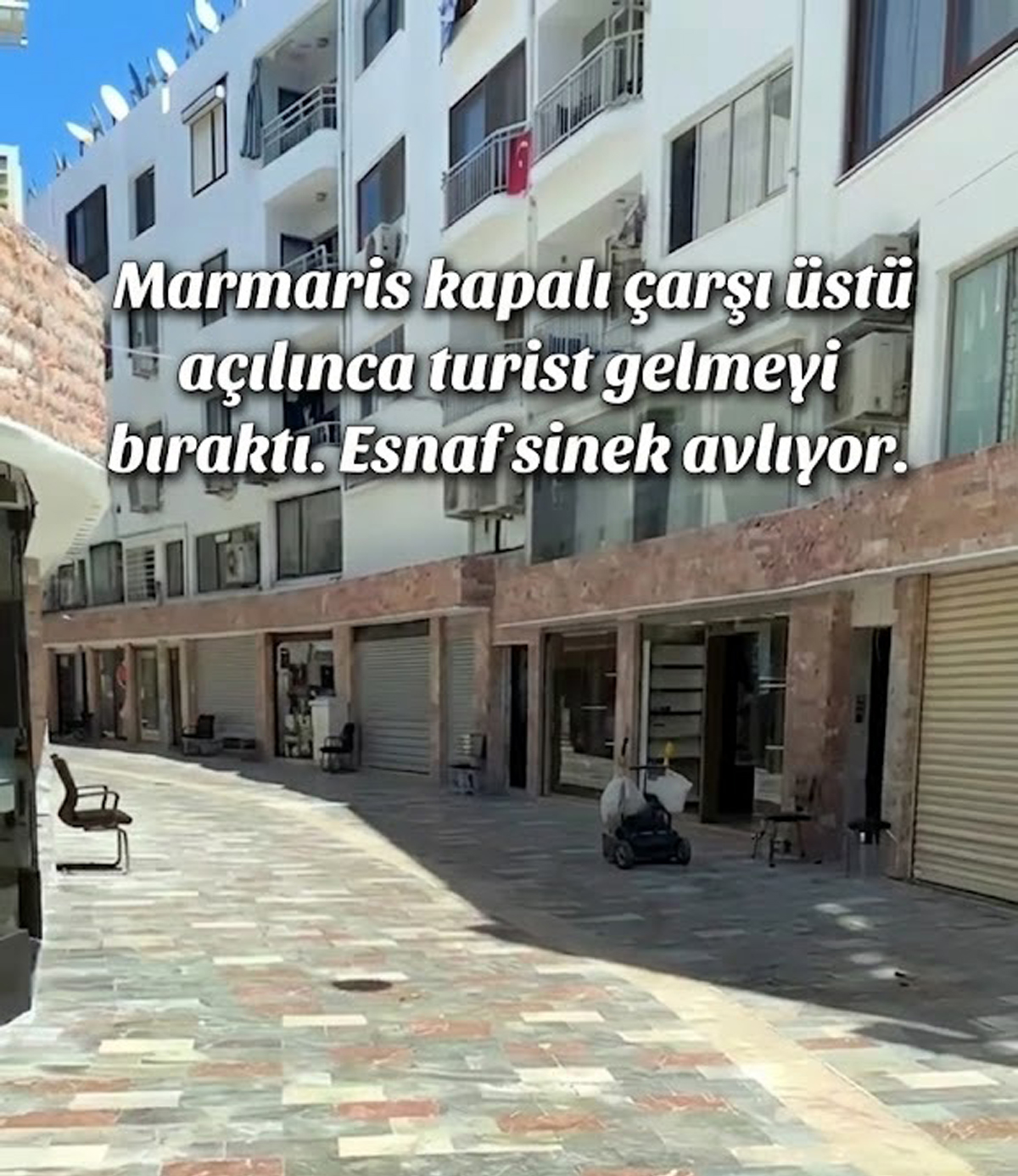 Marmaris Esnaf Odası Başkanı MEHMET AYYILDIZ Gelen şikayetler üzerine İSYAN ETTİ